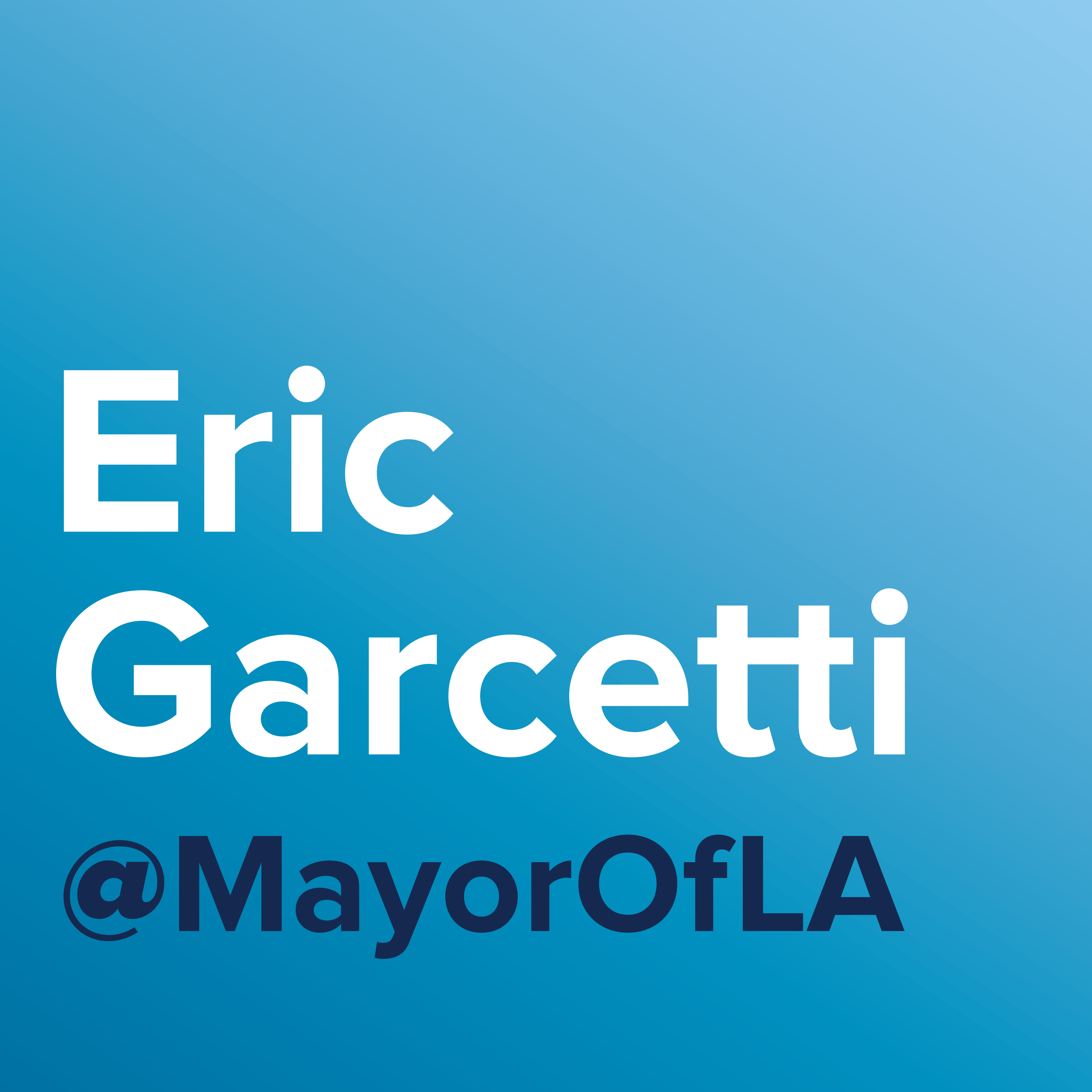 Mayor Eric Garcetti City of Los Angeles